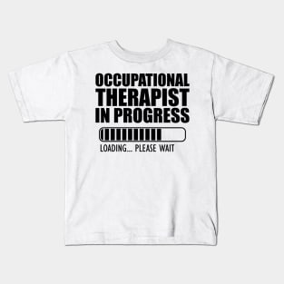 Occupational Therapist in progress loading Kids T-Shirt